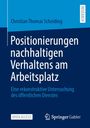 Christian Thomas Scheiding: Positionierungen nachhaltigen Verhaltens am Arbeitsplatz, Buch