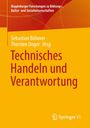 : Technisches Handeln und Verantwortung, Buch