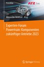 : Experten-Forum Powertrain: Komponenten zukünftiger Antriebe 2023, Buch