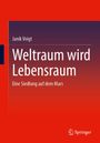 Janik Voigt: Weltraum wird Lebensraum, Buch