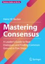 Heinz W. Becker: Mastering Consensus, Buch