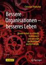 Christian Thielscher: Bessere Organisationen - besseres Leben, Buch