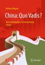 Helmut Wagner: China: Quo Vadis?, Buch