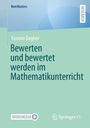 Yasmin Dagher: Bewerten und bewertet werden im Mathematikunterricht, Buch