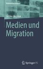 Christine Horz-Ishak: Medien und Migration, Buch