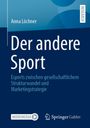 Anna Löchner: Der andere Sport, Buch