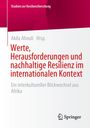 : Werte, Herausforderungen und nachhaltige Resilienz im internationalen Kontext, Buch