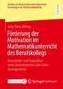 Julia Elena Killing: Förderung der Motivation im Mathematikunterricht des Berufskollegs, Buch