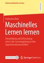 Katharina Bata: Maschinelles Lernen lernen, Buch