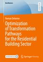 Roman Delorme: Optimization of Transformation Pathways for the Residential Building Sector, Buch