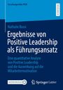 Nathalie Bossi: Ergebnisse von Positive Leadership als Führungsansatz, Buch