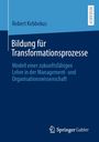 Robert Kebbekus: Bildung für Transformationsprozesse, Buch