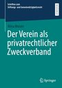 Alina Morain: Der Verein als privatrechtlicher Zweckverband, Buch