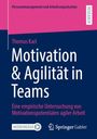 Thomas Karl: Motivation & Agilität in Teams, Buch