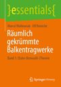 Marcel Walkowiak: Räumlich gekrümmte Balkentragwerke, Buch