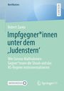 Robert Zanko: Impfgegner*innen unter dem 'Judenstern', Buch