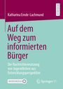 Katharina Emde-Lachmund: Auf dem Weg zum informierten Bürger, Buch