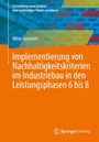 Alina Gerstner: Implementierung von Nachhaltigkeitskriterien im Industriebau in den Leistungsphasen 6 bis 8, Buch