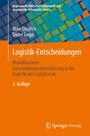 Mike Steglich: Logistik-Entscheidungen, Buch,Buch,Buch