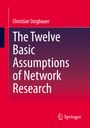 Christian Stegbauer: The Twelve Basic Assumptions of Network Research, Buch