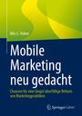 Nils-Carsten Huber: Mobile Marketing neu gedacht, Buch