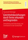 Susannah Unteregge: Gleichheitsbeziehungen durch Terme erkunden und begründen, Buch