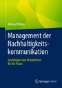 Michael Bürker: Management der Nachhaltigkeitskommunikation, Buch