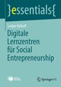 Ludger Kolhoff: Digitale Lernzentren für Social Entrepreneurship , Buch