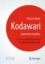 Michael Okada: Kodawari: Japanische Exzellenz - Kultur und Menschlichkeit als Wettbewerbsvorteil, Buch