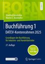 Manfred Bornhofen: Buchführung 1 DATEV-Kontenrahmen 2025, Buch,Div.