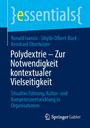 Ronald Ivancic: Polydextrie - Zur Notwendigkeit kontextualer Vielseitigkeit, Buch