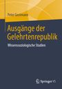 Peter Gostmann: Ausgänge der Gelehrtenrepublik, Buch