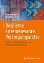 : Resiliente krisenrelevante Versorgungsnetze, Buch
