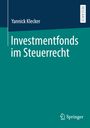 Yannick Klecker: Investmentfonds im Steuerrecht, Buch