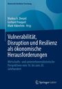 : Vulnerabilität, Disruption und Resilienz als ökonomische Herausforderungen, Buch