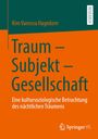 Kim Vanessa Hagedorn: Traum - Subjekt - Gesellschaft, Buch