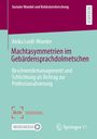 Anika Loidl-Wunder: Machtasymmetrien im Gebärdensprachdolmetschen, Buch