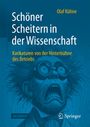 Olaf Kühne: Schöner Scheitern in der Wissenschaft, Buch