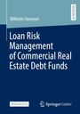Wilhelm Hammel: Loan Risk Management of Commercial Real Estate Debt Funds, Buch
