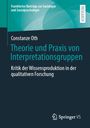 Constanze Oth: Theorie und Praxis von Interpretationsgruppen, Buch