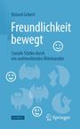 Roland Gebert: Die neue Freundlichkeit, Buch