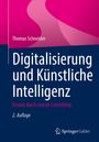 Thomas Schneider: Digitalisierung und Künstliche Intelligenz, Buch