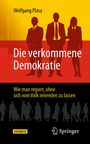 Wolfgang Plasa: Die verkommene Demokratie, Buch