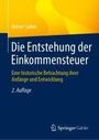 Reiner Sahm: Die Entstehung der Einkommensteuer, Buch