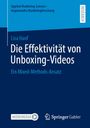 Lisa Hanf: Die Effektivität von Unboxing-Videos, Buch
