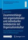 Sandra Löber: Zusammenhänge von organisationaler und individueller Ambidextrie mit Organisationskultur, Buch