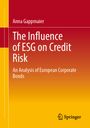 Anna Gappmaier: The Influence of ESG on Credit Risk, Buch