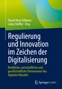 : Regulierung und Innovation im Zeichen der Digitalisierung, Buch