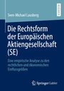 Sven-Michael Lausberg: Die Rechtsform der Europäischen Aktiengesellschaft (SE), Buch