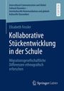 Elisabeth Fessler: Kollaborative Stückentwicklung in der Schule, Buch